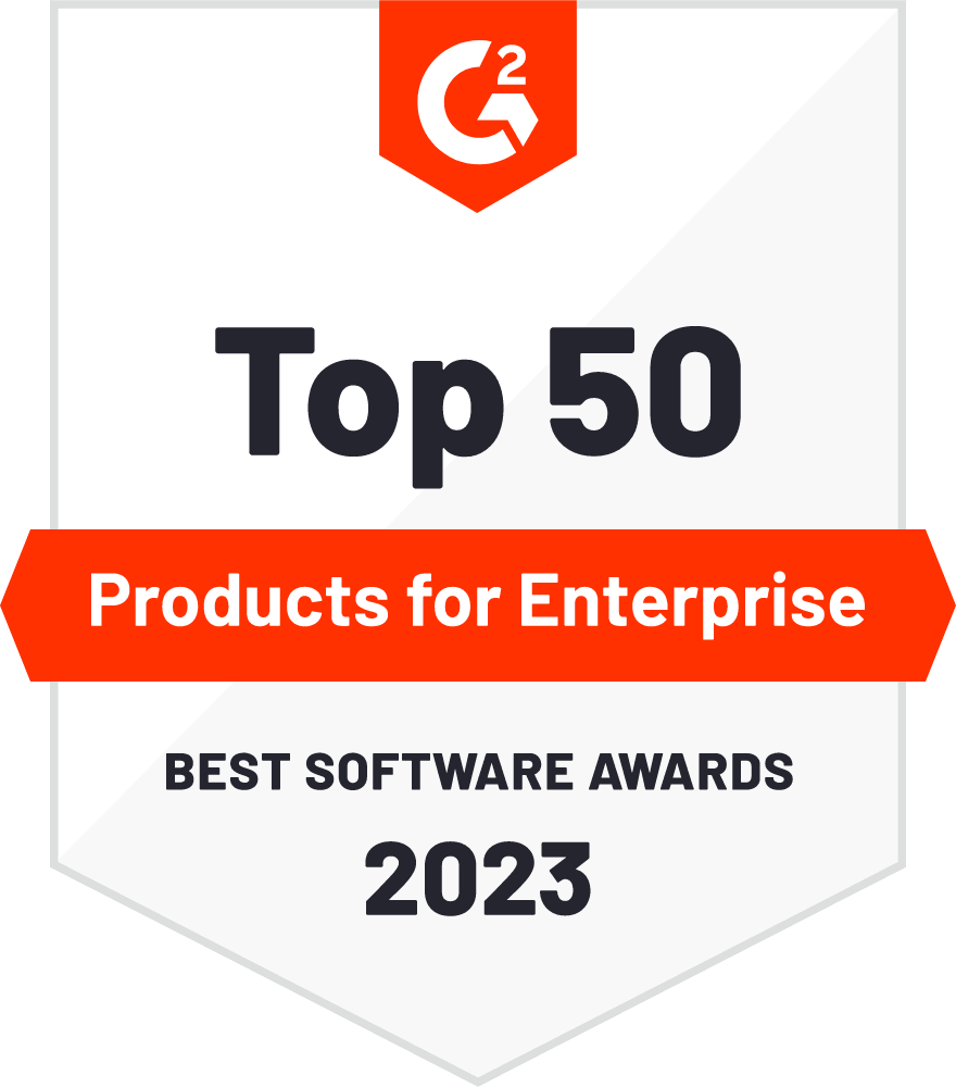 G2 Top 50 Products for Enterprise, Best Software Awards, 2023.